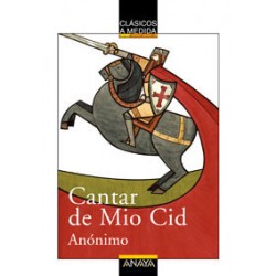 Cantar de Mio Cid.Clásicos a medida. Anaya