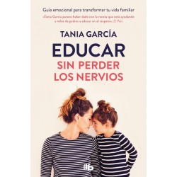 EDUCAR SIN PERDER LOS NERVIOS