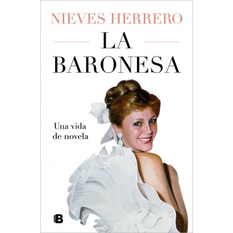 LA BARONESA UNA VIDA DE NOVELA