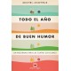TODO EL AÑO DE BUEN HUMOR