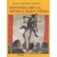 Historia música para niños. Siruela